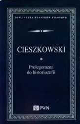 Prolegomena do historiozofii - August Cieszkowski