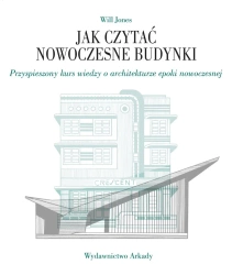 Jak czytać nowoczesne budynki - Will Jones