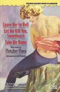 Leave Her to Hell / Let Me Kill You, Sweetheart / Take Me Home - Flora Fletcher