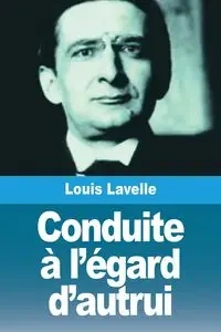 Conduite à l'égard d'autrui - Lavelle Louis