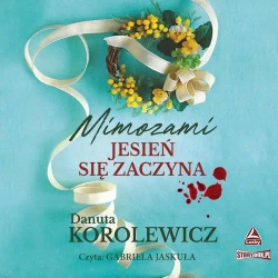 audiobook Mimozami jesień się zaczyna - Danuta Korolewicz