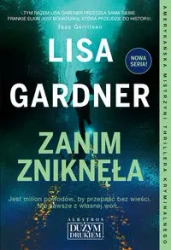 Zanim zniknęła - Lisa Gardner