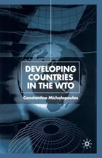 Developing Countries in the WTO - Michalopoulos C.