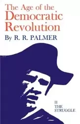 Age of the Democratic Revolution - Palmer R.