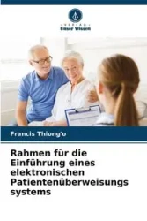 Rahmen für die Einführung eines elektronischen Patientenüberweisungs systems - Francis Thiong'o