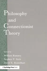Philosophy and Connectionist Theory - Ramsey William