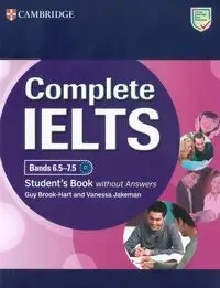 Complete IELTS Bands 6.5-7.5 Student's Book without Answers - Guy Brook-Hart, Vanessa Jakeman