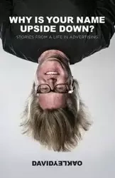 Why is Your Name Upside Down? - David Oakley