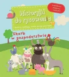 Historyjki do rysowania - Skarb w gospodarstwie - Charlotte Grossetete, Isabelle Jacque (ilustr.)