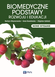 Biomedyczne podstawy rozwoju i edukacji - praca zbiorowa