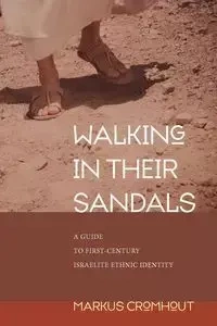 Walking in Their Sandals - Markus Cromhout