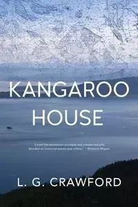 Kangaroo House - Crawford L. G.