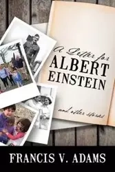 A Letter for Albert Einstein - Francis Adams V