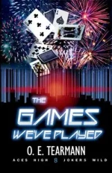 The Games We've Played - Tearmann O. E.