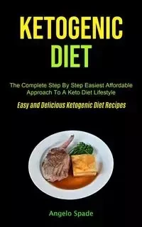 Ketogenic Diet - Angelo Spade
