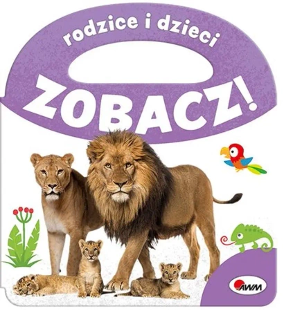 Rodzice i dzieci. Zobacz! - Opracowanie zbiorowe