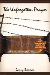 The Unforgotten Prayer - Danny Rittman