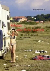 Schatzi, eine Reise und ich - L. Hieronymus