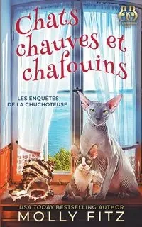 Chats Chauves et Chafouins - Molly Fitz