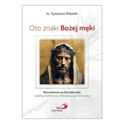 Oto znaki Bożej męki - Tymoteusz Mietelski
