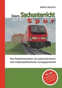 Dem Sachunterricht auf der Spur - Stefan Dietrich