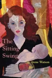 The Sitting Swing - Irene Watson