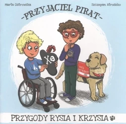Przyjaciel Pirat. Przygody Rysia i Krzysia - Marta Ostrowska