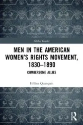 Men in the American Women's Rights Movement, 1830-1890 - Quanquin Hélène