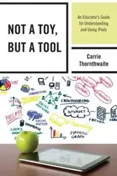 Not a Toy, but a Tool - Carrie Thornthwaite