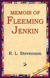 Memoir of Fleeming Jenkin - Robert Louis Stevenson