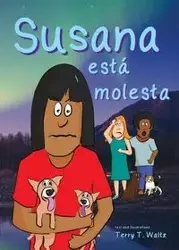 Susana está molesta - Terry Waltz Thatcher