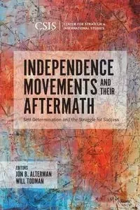 Independence Movements and Their Aftermath - Alterman