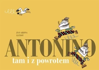 Antonino. Tam i z powrotem - Juan Arjona Lluisot