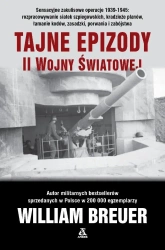Tajne epizody II wojny światowej - William Breuer