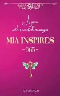 MIA Inspires - 365 - - Mia Fossengen