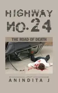 Highway no. 24 - Anindita J