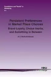 Persistent Preferences in Market Place Choices - Muthukrishnan A. V.