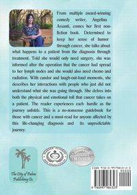 Thank God I Got Cancer...I'm Not a Hypochondriac Anymore! - Angelina Assanti
