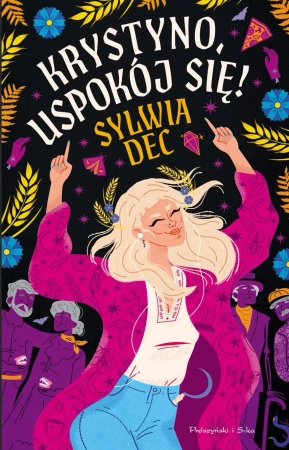 Krystyno, uspokój się! - Sylwia Dec