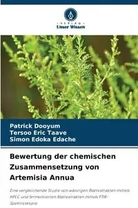 Bewertung der chemischen Zusammensetzung von Artemisia Annua - Patrick Dooyum