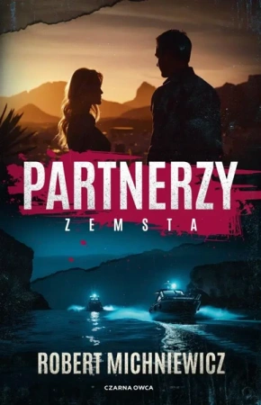 Partnerzy. Zemsta - Robert Michniewicz