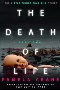 The Death of Life - Pamela Crane