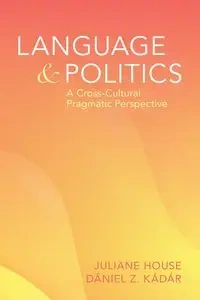 Language and Politics - Julianne House