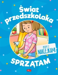 Świat przedszkolaka. Sprzątam - praca zbiorowa