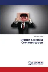 Dentist Ceramist Communication - Tandon Shourya
