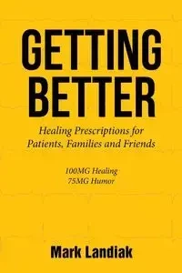 GETTING BETTER - Mark Landiak