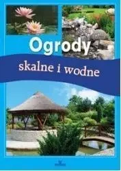 Ogrody skalne i wodne - Jadwiga Wilder