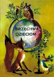 Brzechwa dzieciom w.2022 - Jan Brzechwa, Jan Marcin Szancer