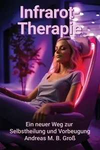 Infrarot-Therapie - Andreas M. Groß B.