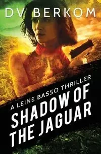 Shadow of the Jaguar - Berkom D.V.